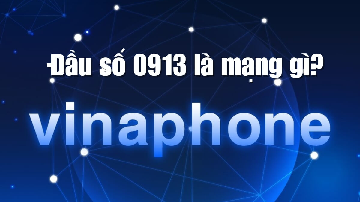 Đầu số điện thoại 0913 là mạng gì? Đây có phải là đầu số may mắn?