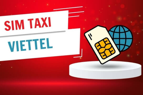 Sim taxi Viettel là gì?